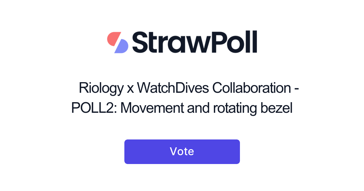 🔥Riology x WatchDives Collaboration - POLL2: Movement and rotating ...