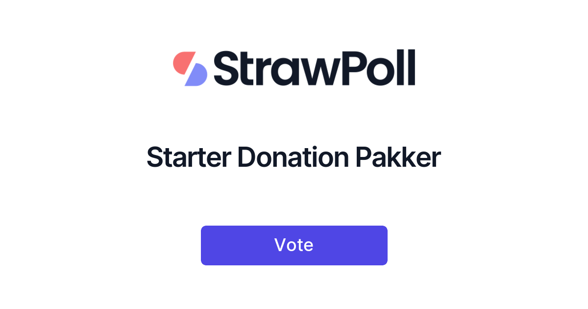 Starter Donation Pakker - Online Poll - StrawPoll