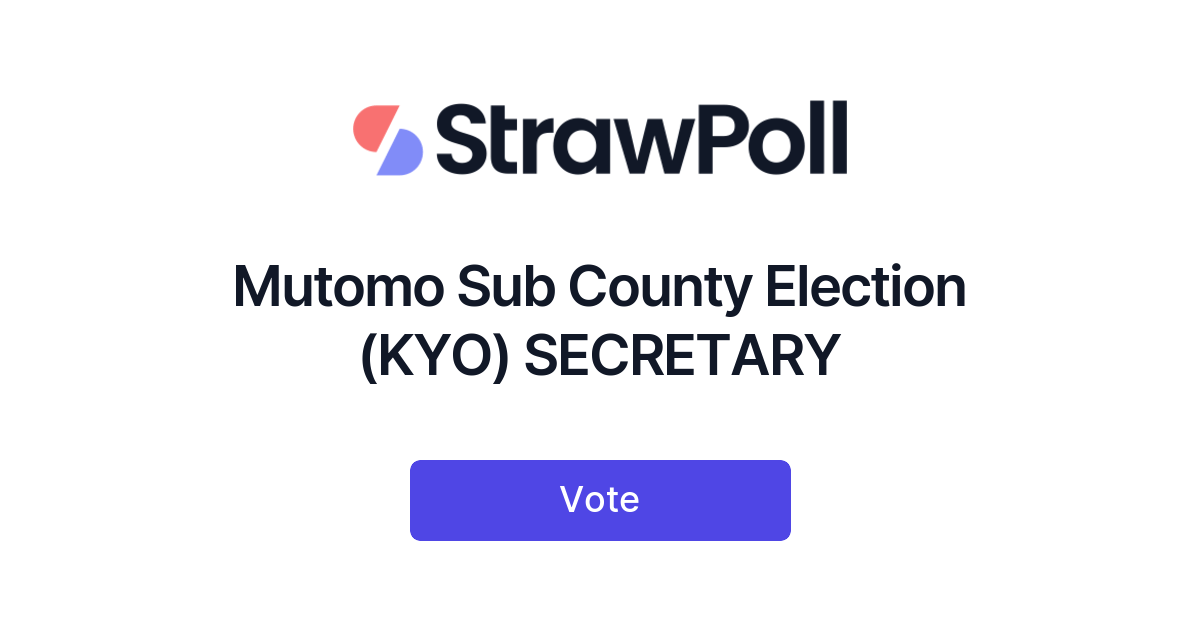 Mutomo Sub County Election (KYO) SECRETARY - StrawPoll