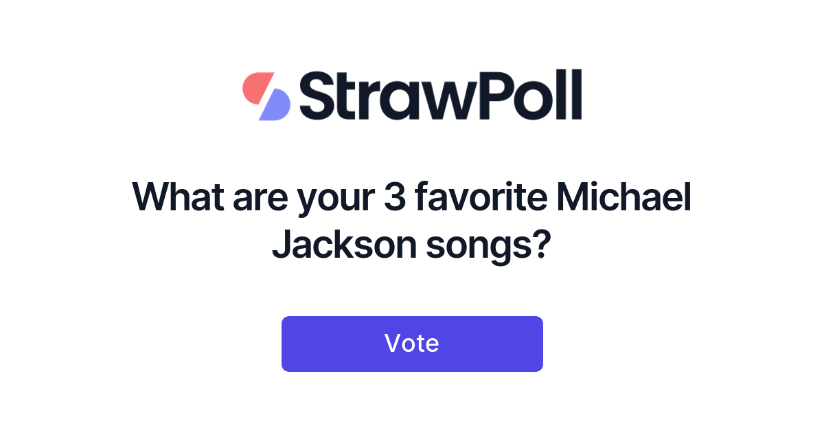what-are-your-3-favorite-michael-jackson-songs-strawpoll