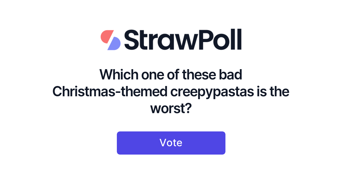 Which One Of These Bad Christmas-themed Creepypastas Is The Worst 