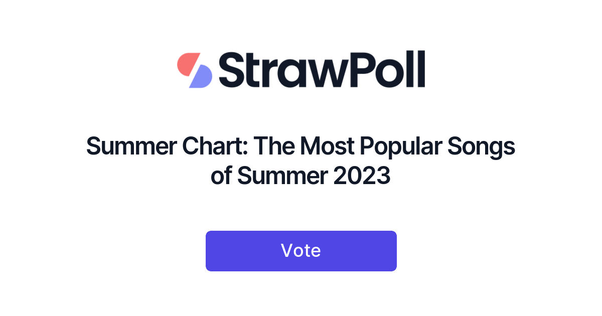Summer Chart The Most Popular Songs of Summer 2023 Online Poll