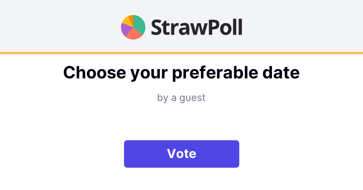 Choose your preferable date | StrawPoll.com