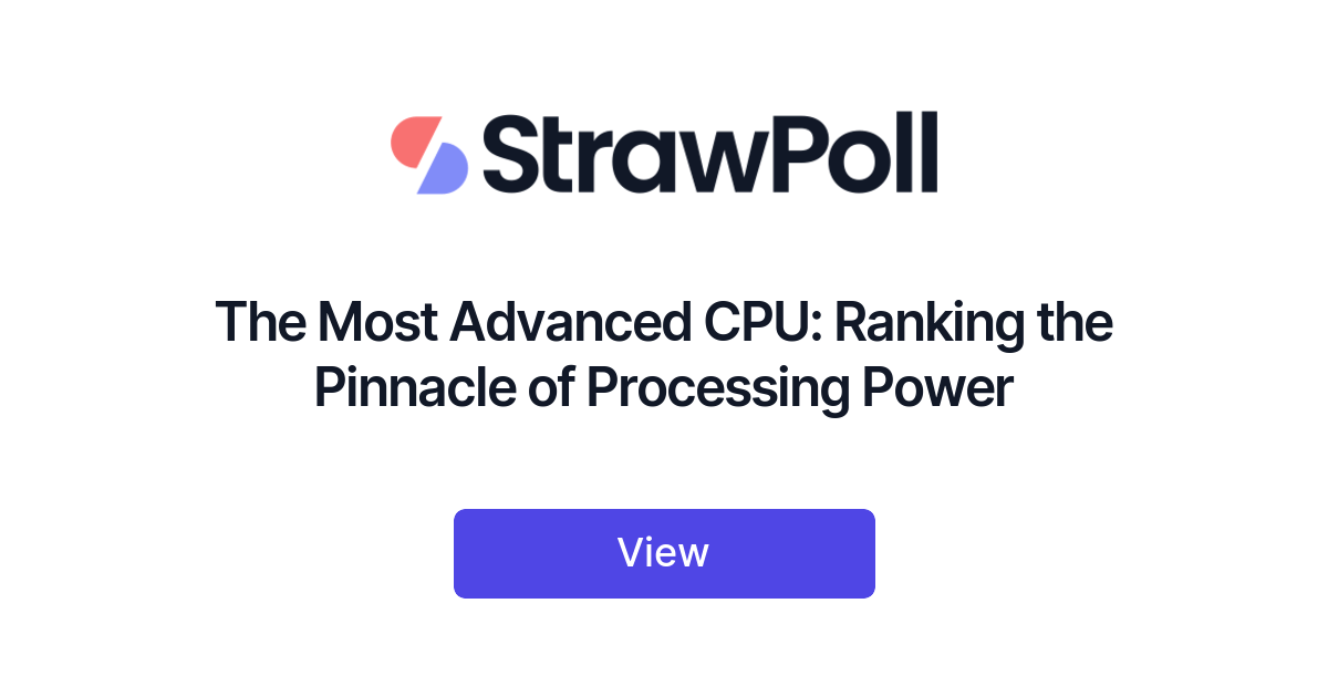 The Most Advanced CPU Ranking the Pinnacle of Processing Power