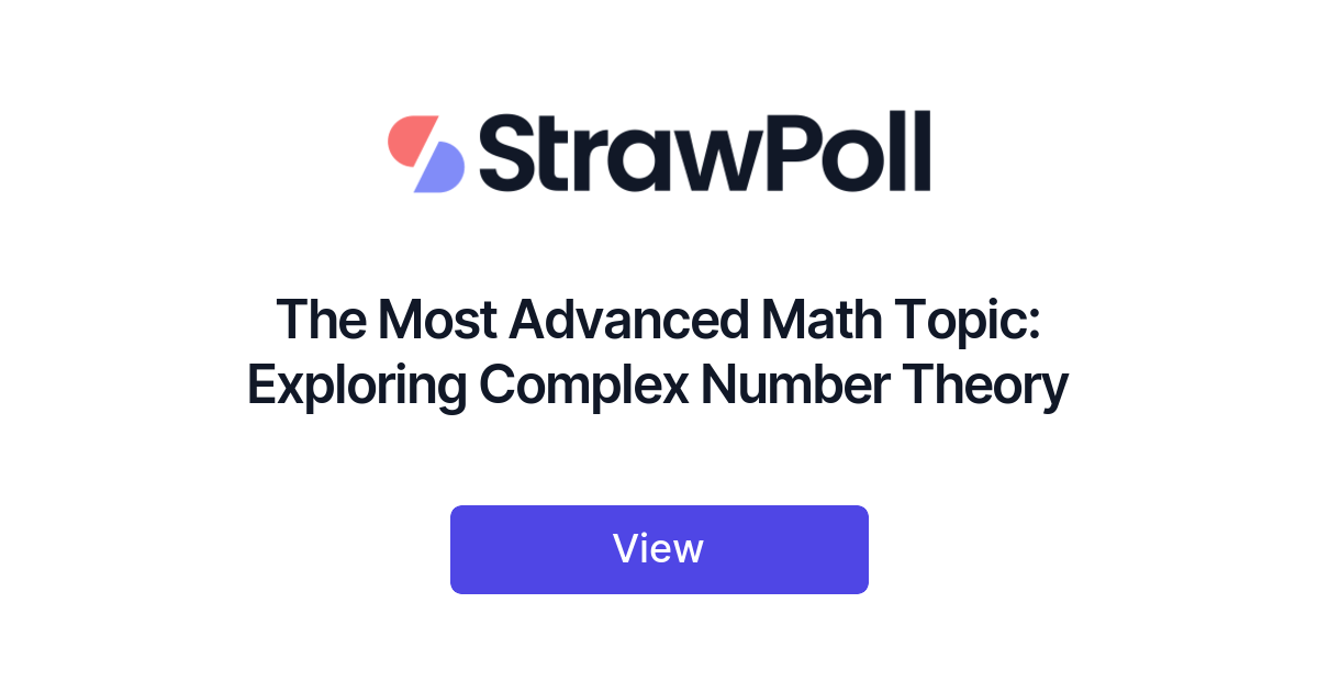 The Most Advanced Math Topic, Ranked - StrawPoll.com