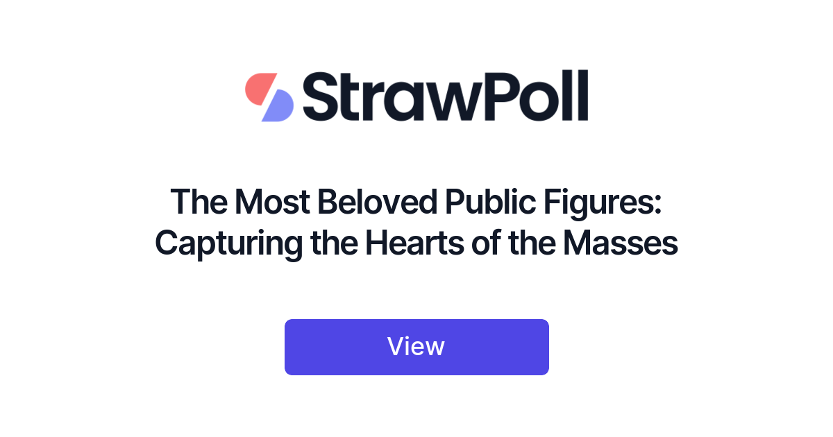 The Most Beloved Public Figures, Ranked