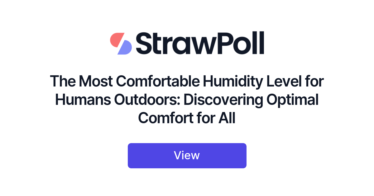 The Most Comfortable Humidity Level for Humans Outdoors, Ranked
