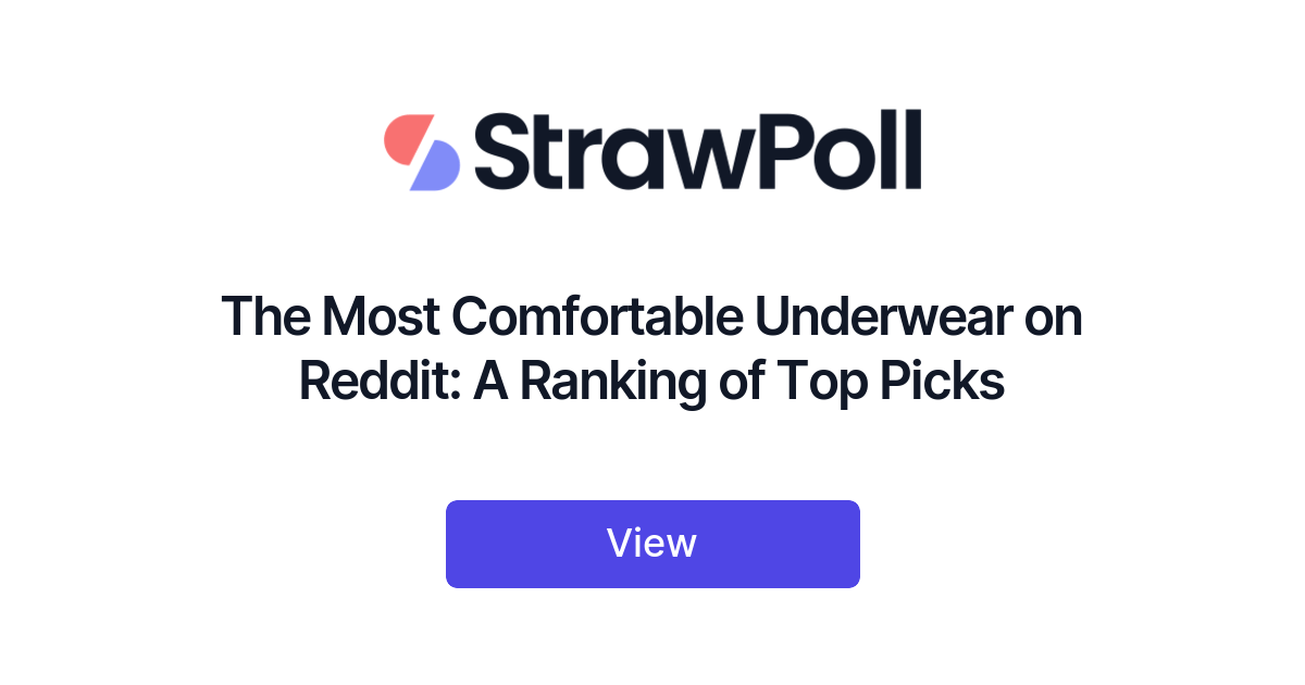 The Most Comfortable Underwear on Reddit: A Ranking of Top Picks - StrawPoll
