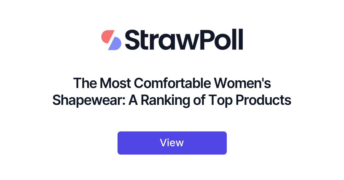 The Most Comfortable Women's Shapewear: A Ranking of Top Products -  StrawPoll