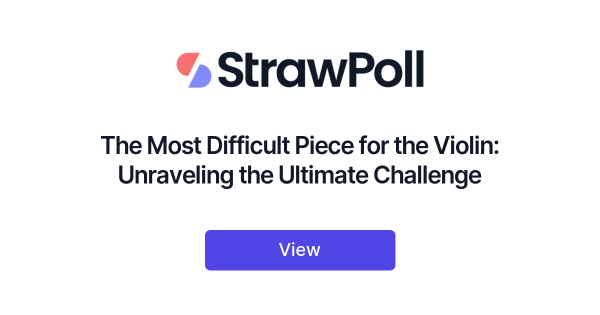 The Most Difficult Piece for the Violin, Ranked