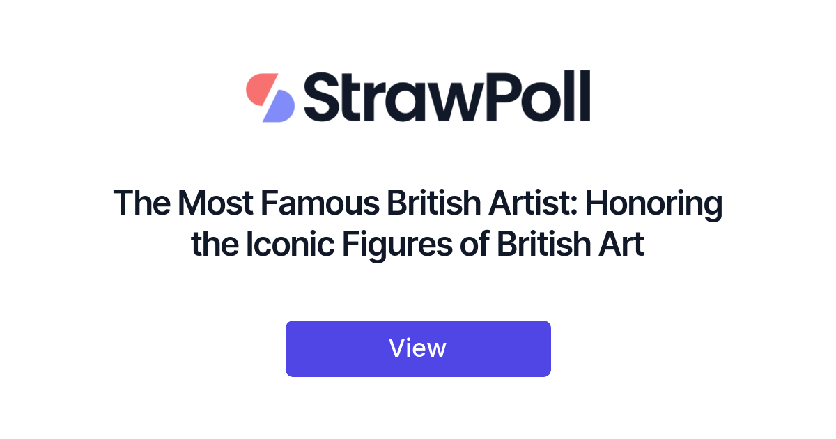 the-most-famous-british-artist-ranked-strawpoll