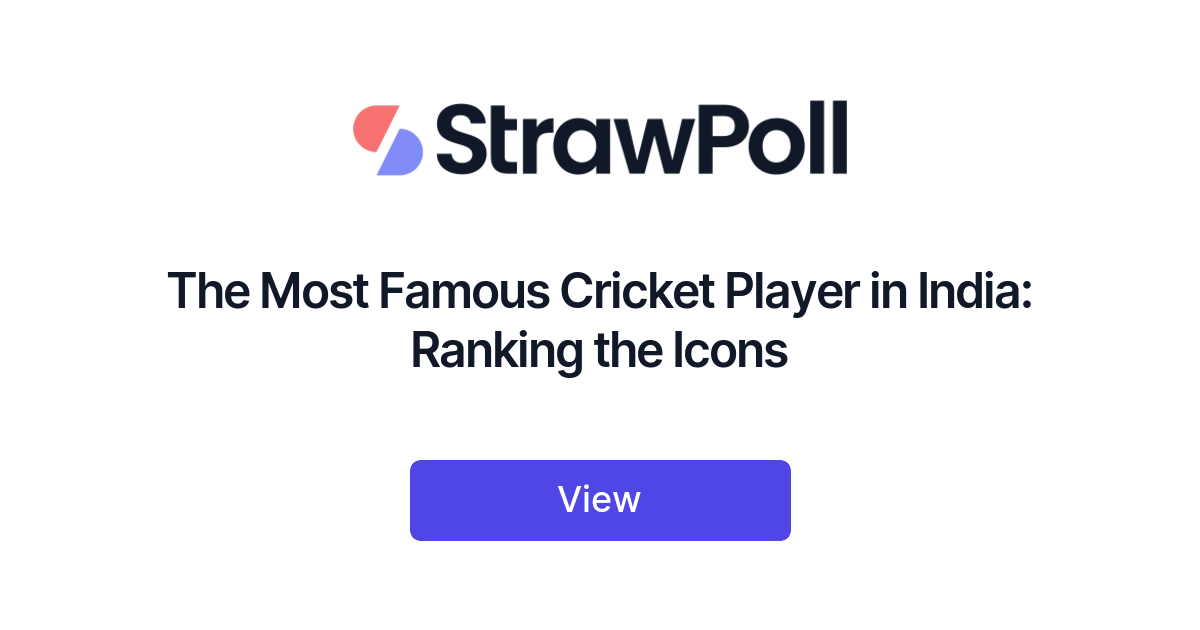 the-most-famous-cricket-player-in-india-ranked-strawpoll