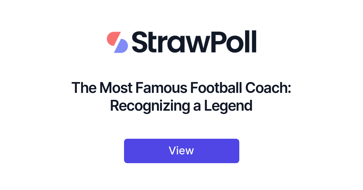 the-most-famous-football-coach-ranked-strawpoll