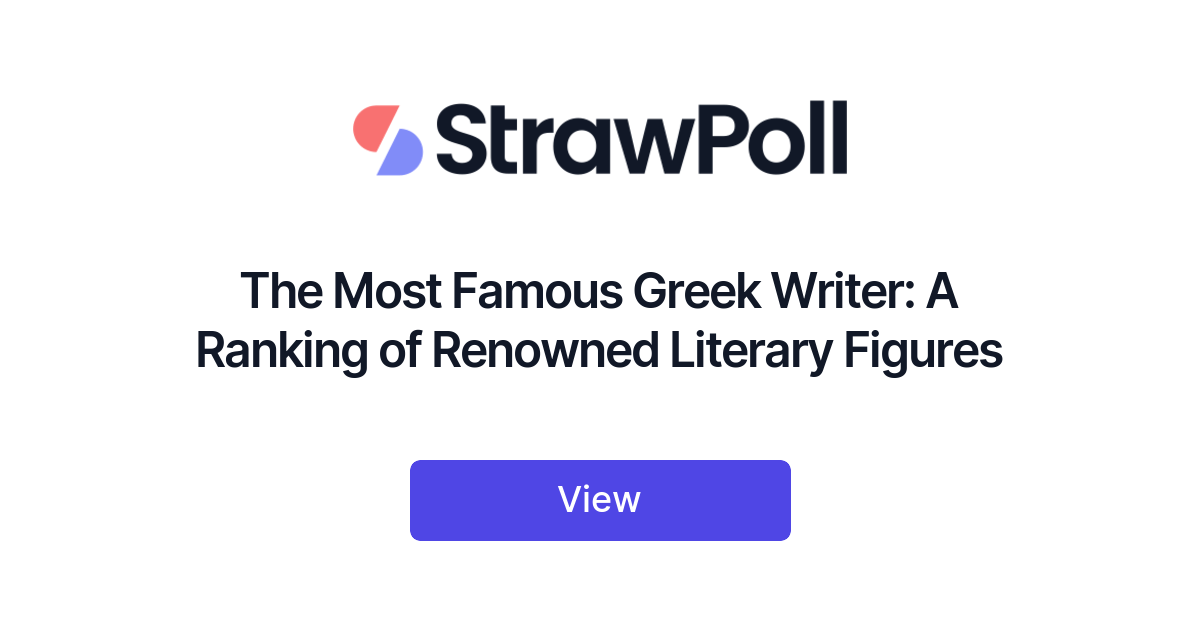 the-most-famous-greek-writer-ranked-strawpoll