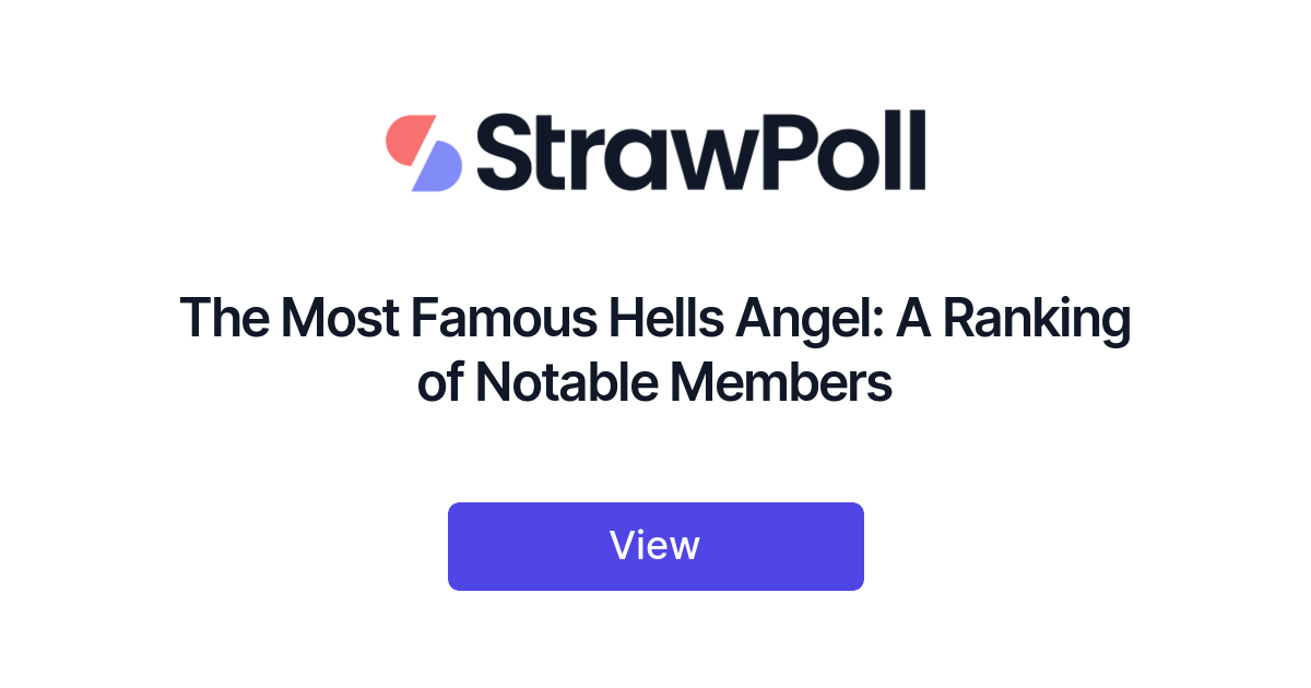 The Most Famous Hells Angel, Ranked - StrawPoll