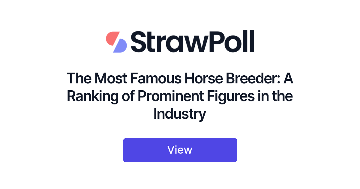 The Most Famous Horse Breeder, Ranked