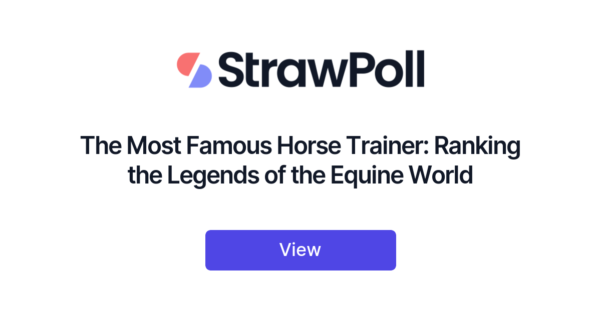 The Most Famous Horse Trainer, Ranked