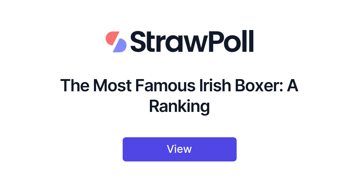 The Most Famous Irish Boxer Ranked StrawPoll