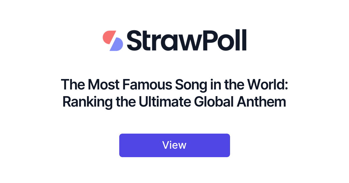 The Most Famous Song in the World, Ranked