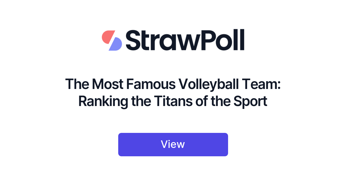 The Most Famous Volleyball Team, Ranked
