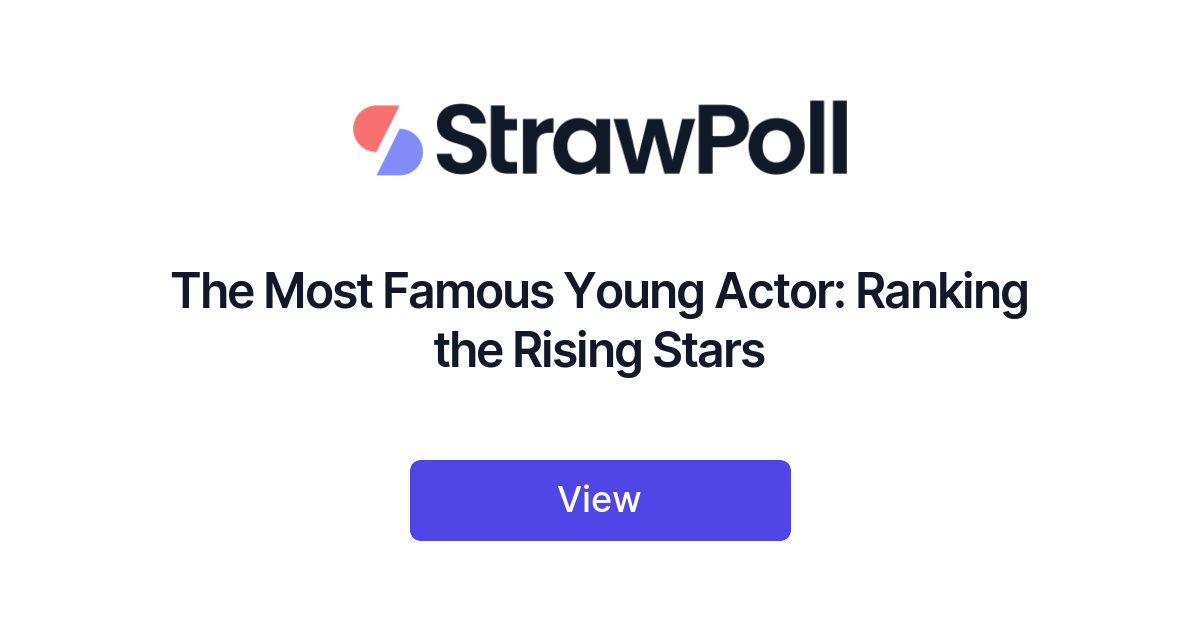 the-most-famous-young-actor-ranked-strawpoll