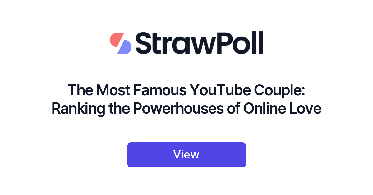 The Most Famous  Couple: Ranking the Powerhouses of Online