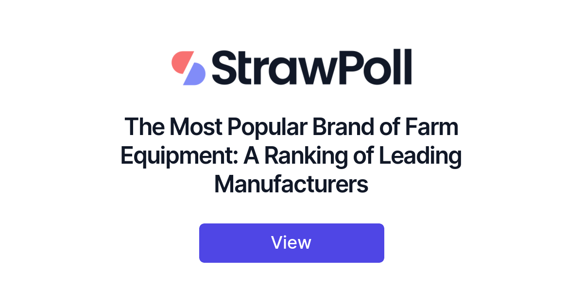 The Most Popular Brand of Farm Equipment, Ranked