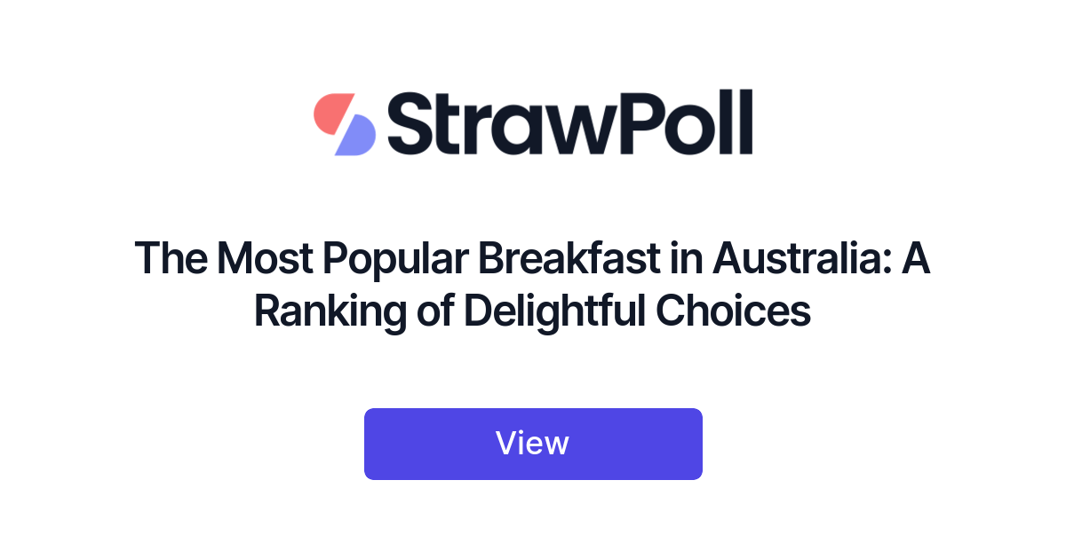 the-most-popular-breakfast-in-australia-ranked-strawpoll