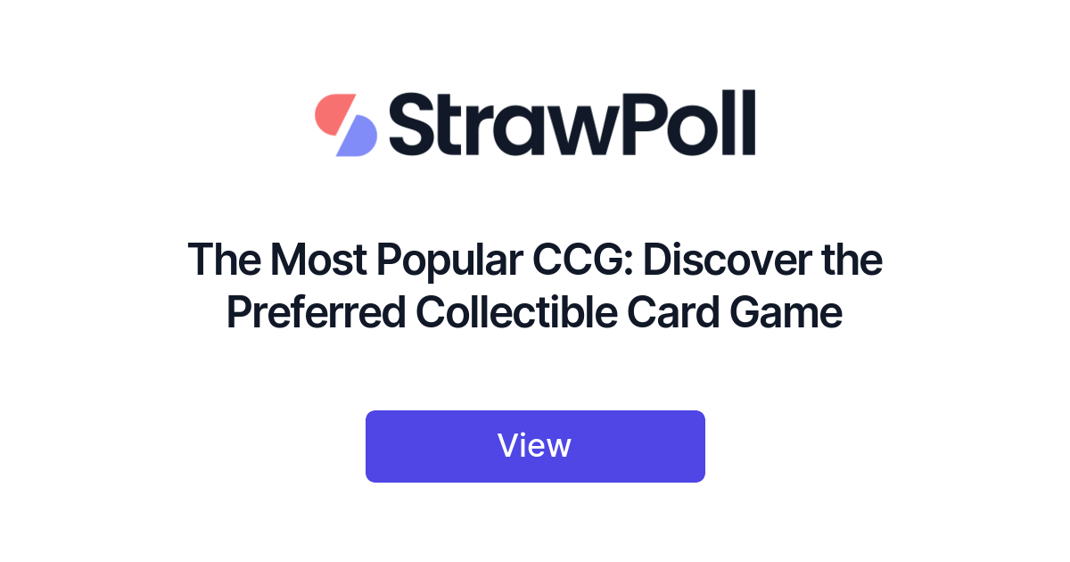 The Most Popular CCG Discover the Preferred Collectible Card Game