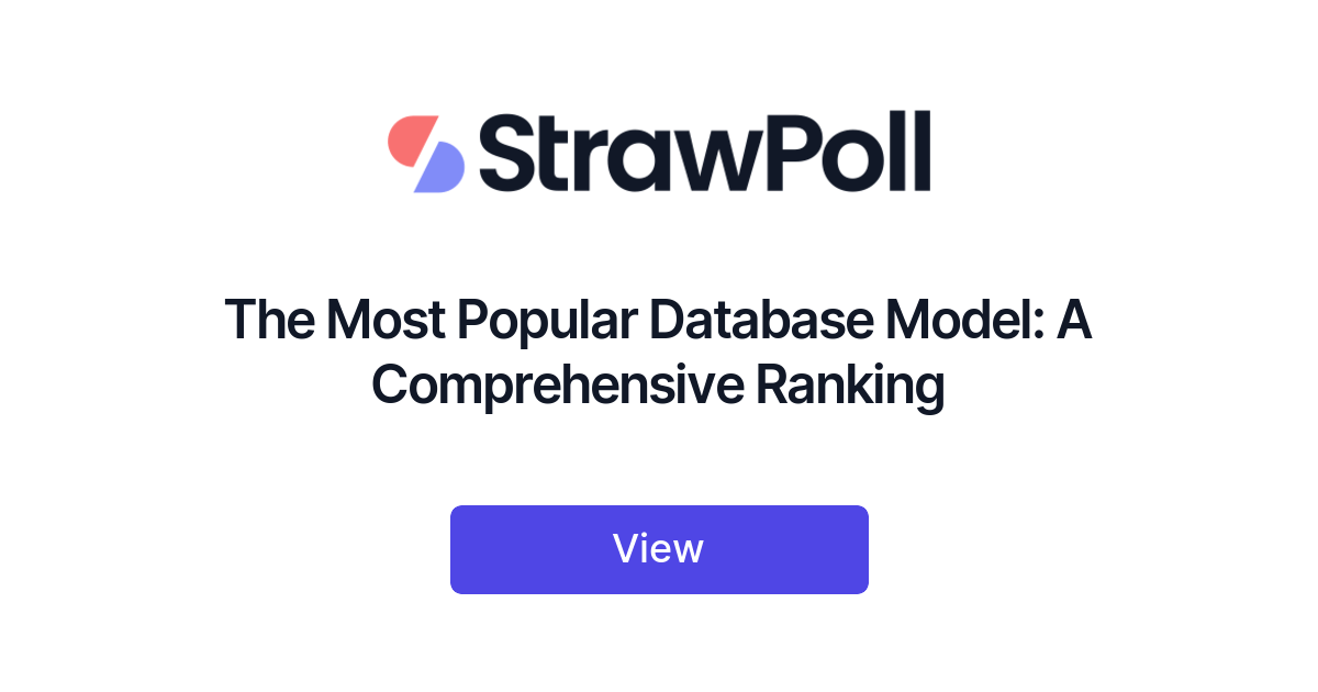 the-most-popular-database-model-ranked-strawpoll