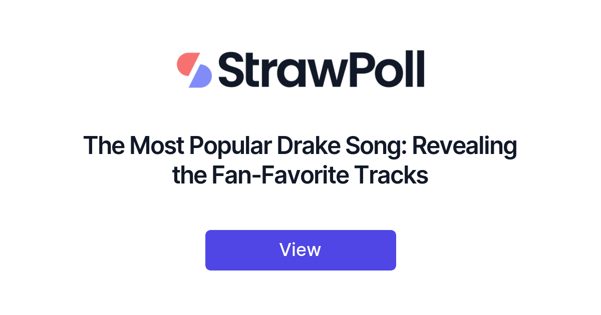 The Most Popular Drake Song, Ranked