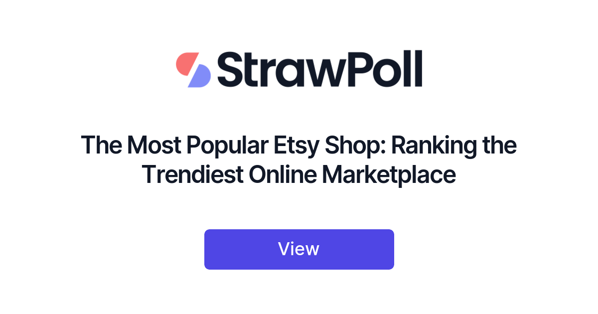 The Most Popular  Shop: Ranking the Trendiest Online Marketplace -  StrawPoll