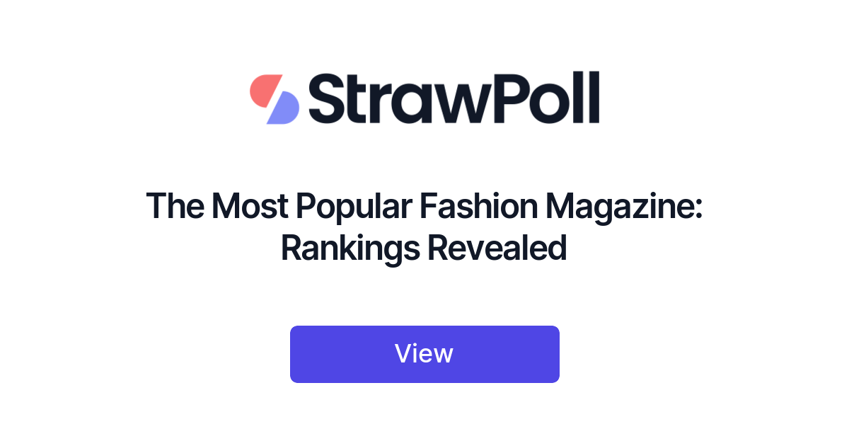 the-most-popular-fashion-magazine-rankings-revealed-strawpoll