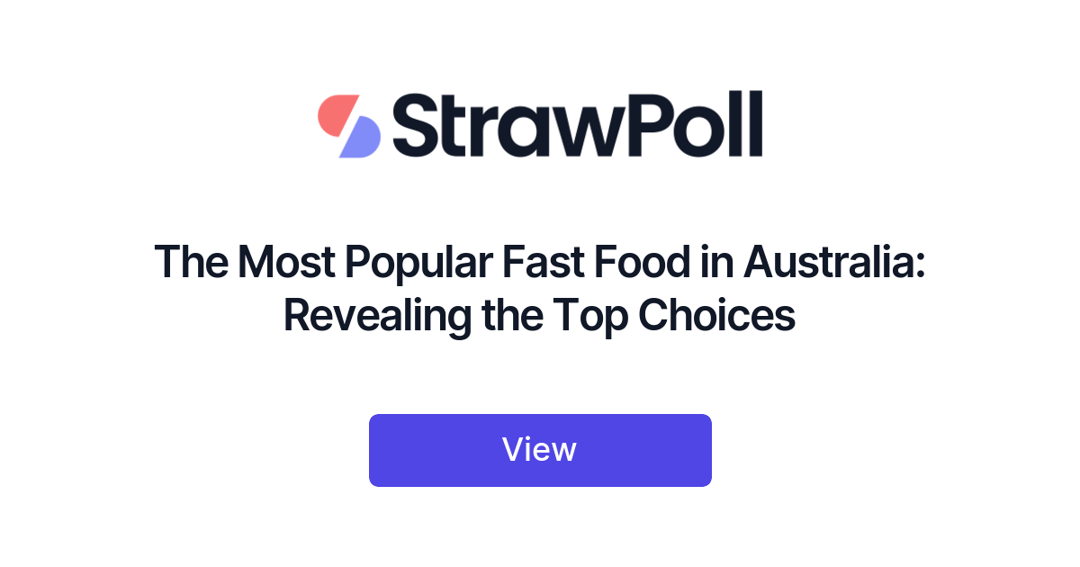 The Most Popular Fast Food in Australia, Ranked