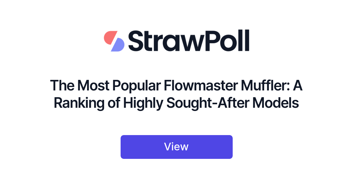 The Most Popular Flowmaster Muffler: A Ranking of Highly Sought