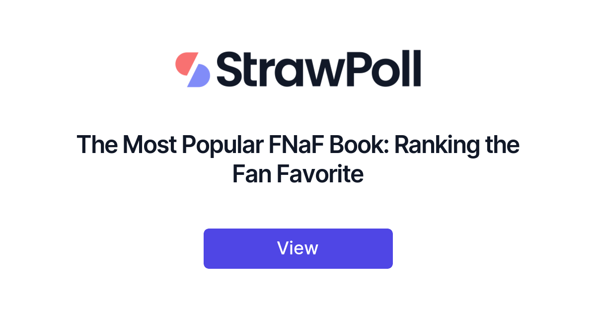 The Most Popular FNaF Book: Ranking the Fan Favorite - StrawPoll