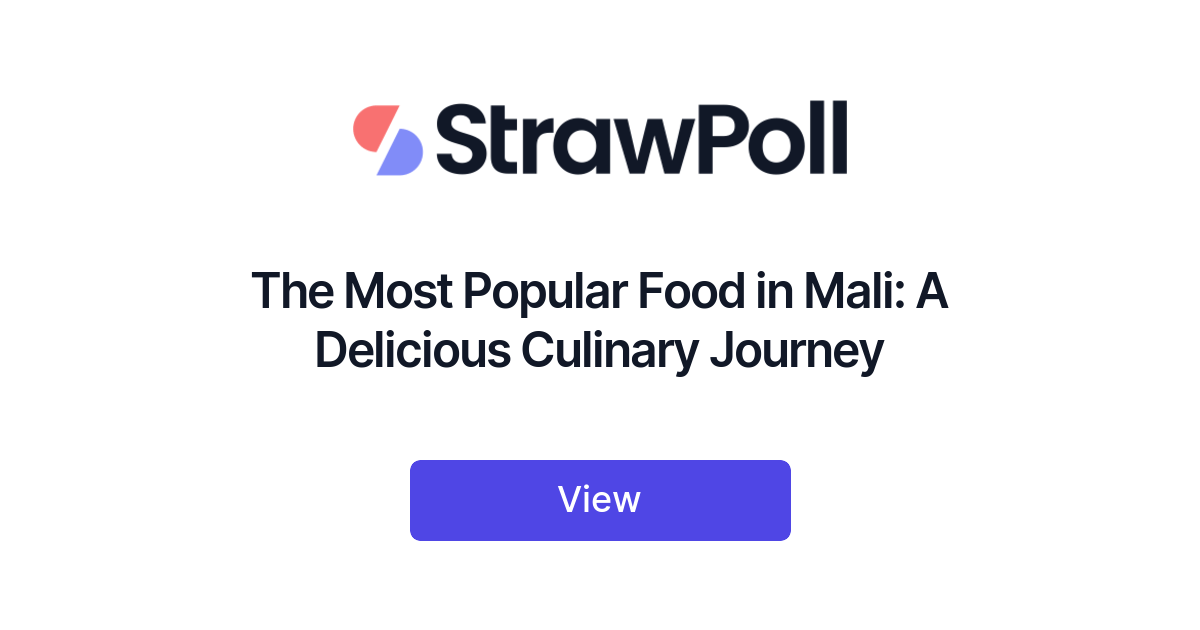 The Most Popular Food in Mali, Ranked - StrawPoll