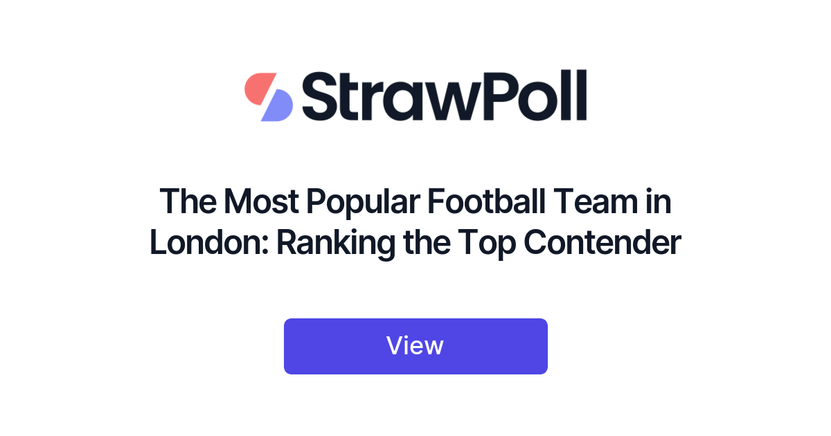 The Most Popular Football Team in London, Ranked