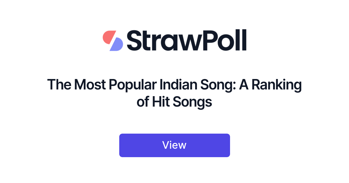 the-most-popular-indian-song-ranked-strawpoll