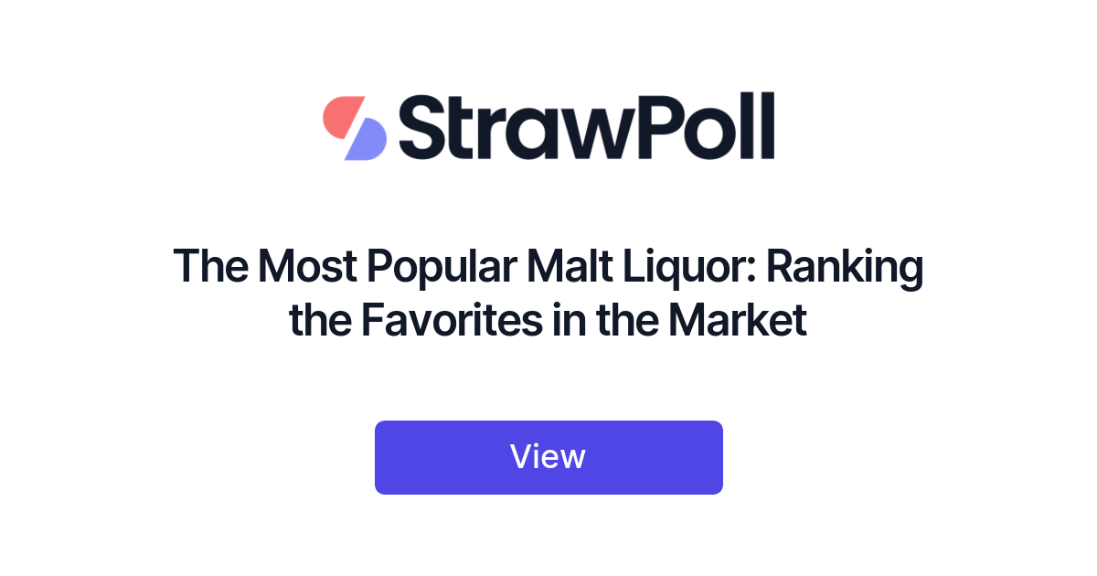 The Most Popular Malt Liquor, Ranked