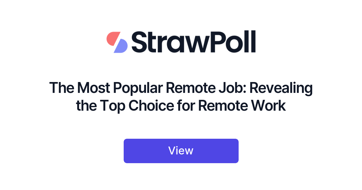 The Most Popular Remote Job, Ranked StrawPoll