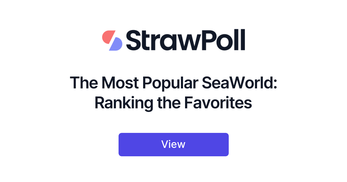 the-most-popular-seaworld-ranked-strawpoll