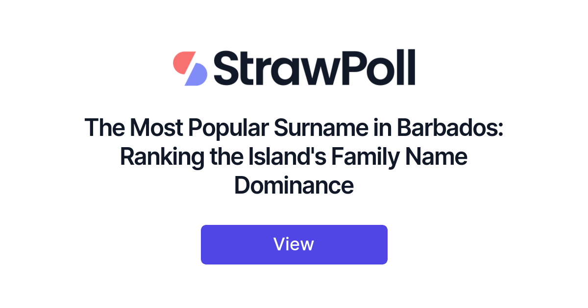 the-most-popular-surname-in-barbados-ranked-strawpoll