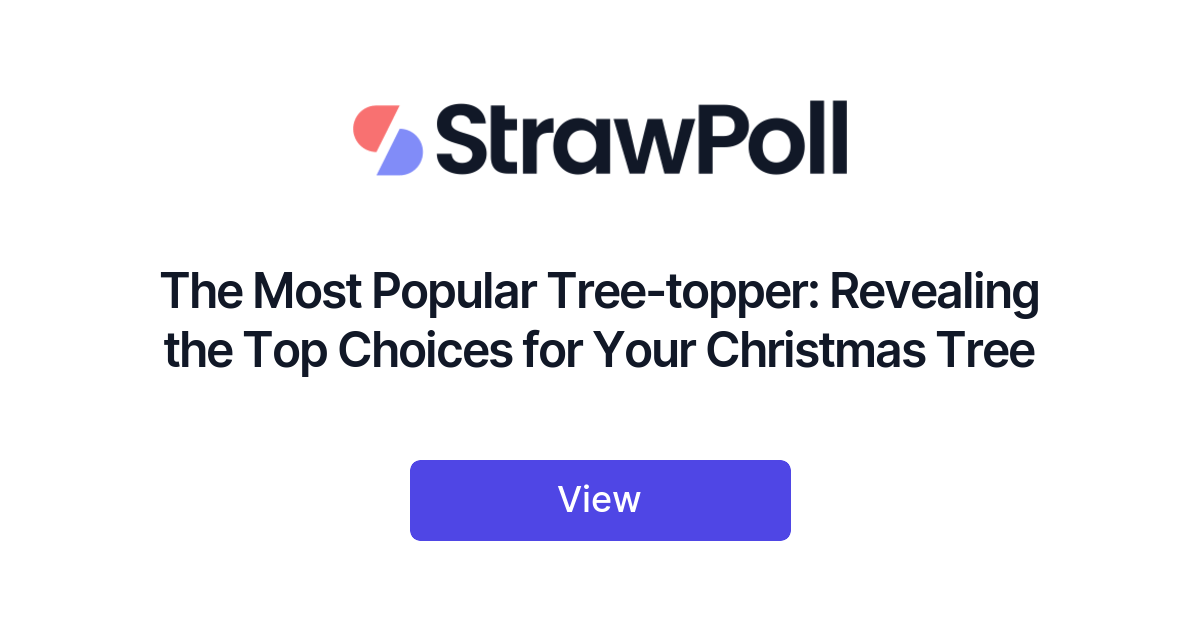 https://cdn.strawpoll.com/images/rankings/previews/most-popular-tree-topper-c.png