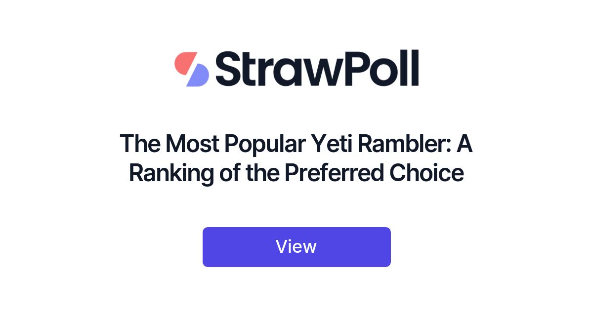 https://cdn.strawpoll.com/images/rankings/previews/most-popular-yeti-rambler-c.png