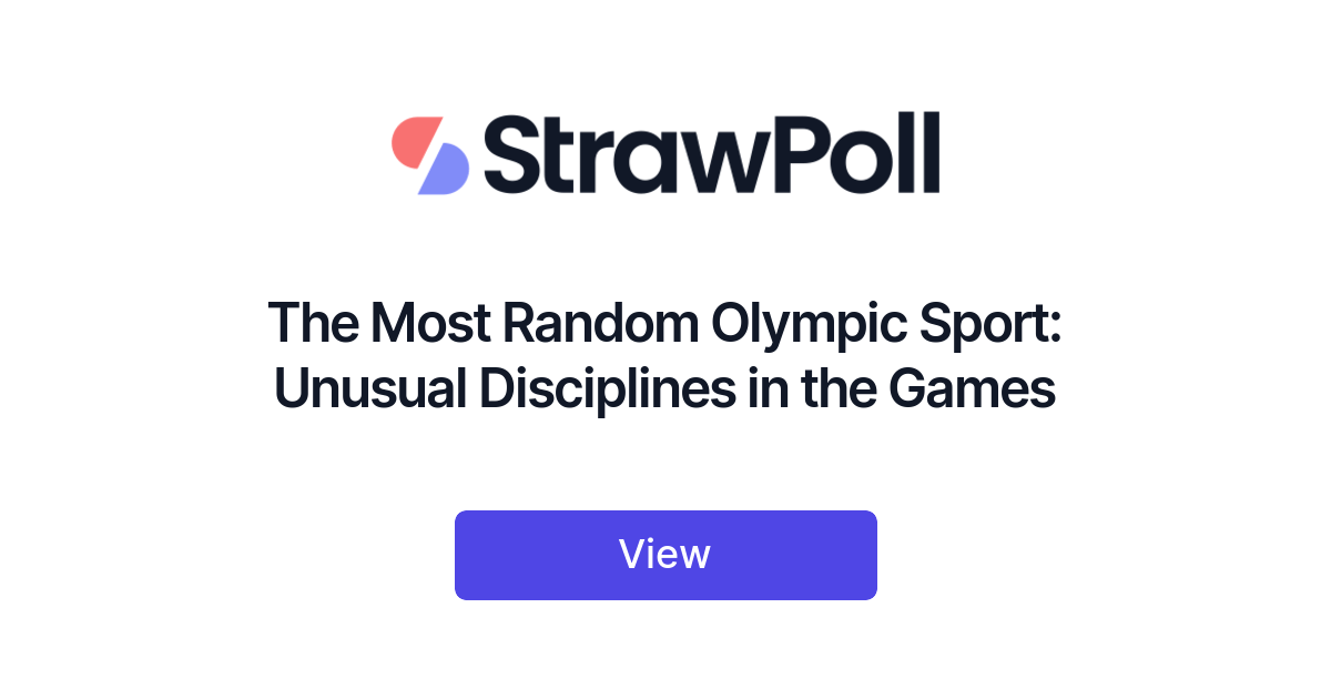 The Most Random Olympic Sport Unusual Disciplines in the Games StrawPoll