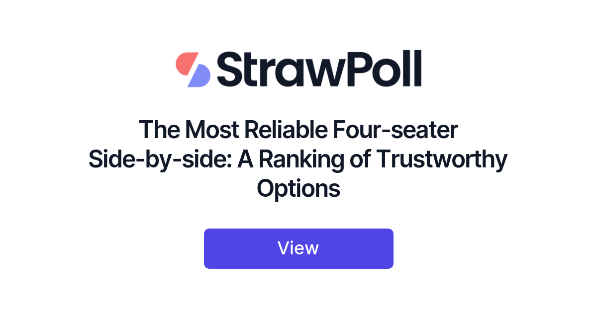 The Most Reliable Fourseater Sidebyside, Ranked