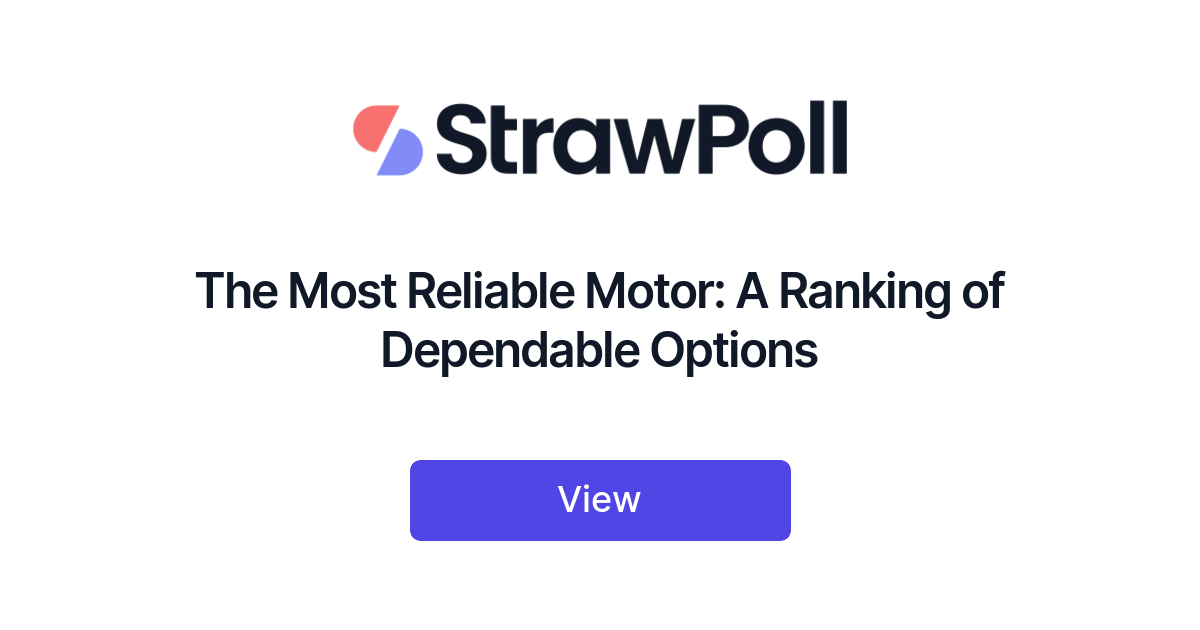The Most Reliable Motor, Ranked