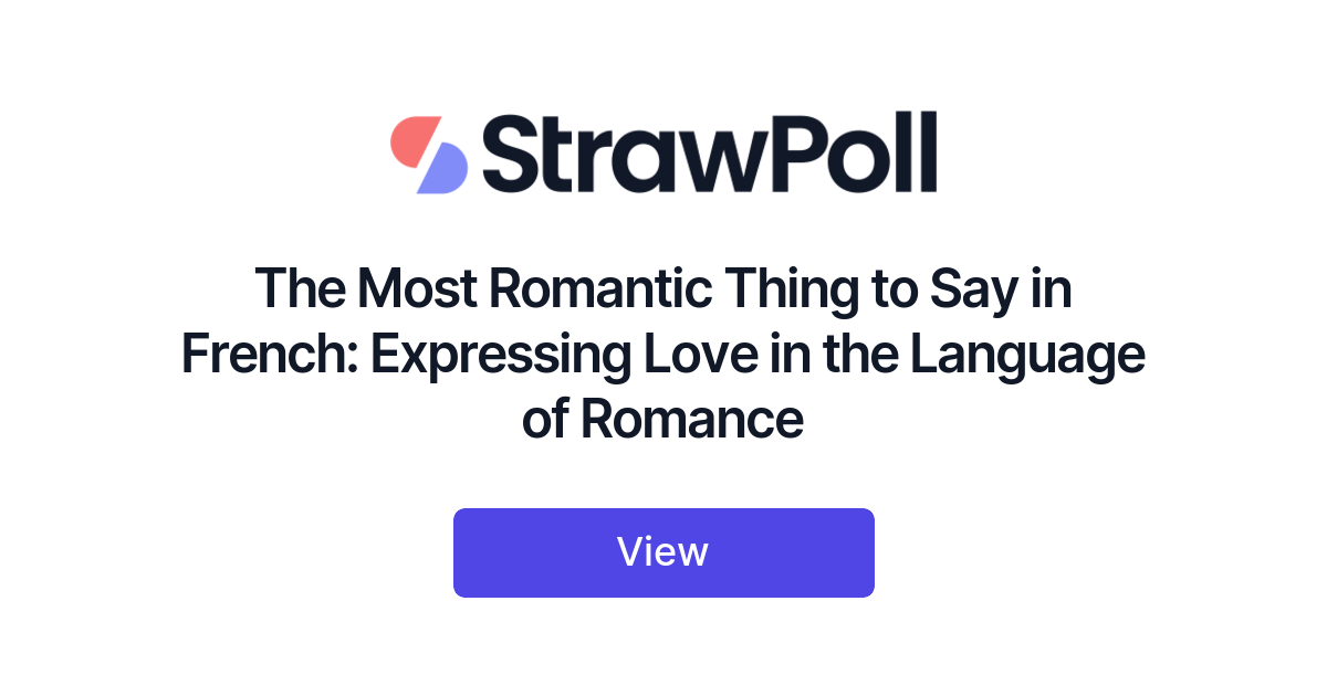 the-most-romantic-thing-to-say-in-french-ranked-strawpoll