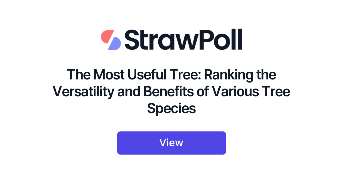 The Most Useful Tree, Ranked